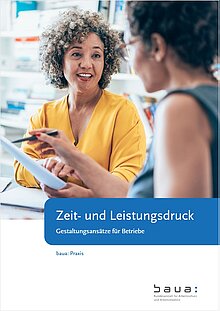Coverbild der Broschüre "Zeit- und Leistungsdruck - Gestaltungsansätze für Betriebe" der BAuA.